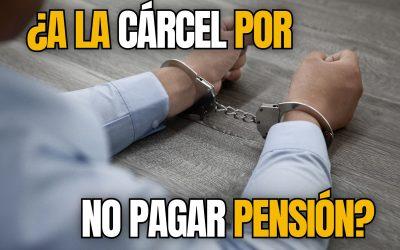 ¿A la cárcel por no pagar pensión alimenticia?