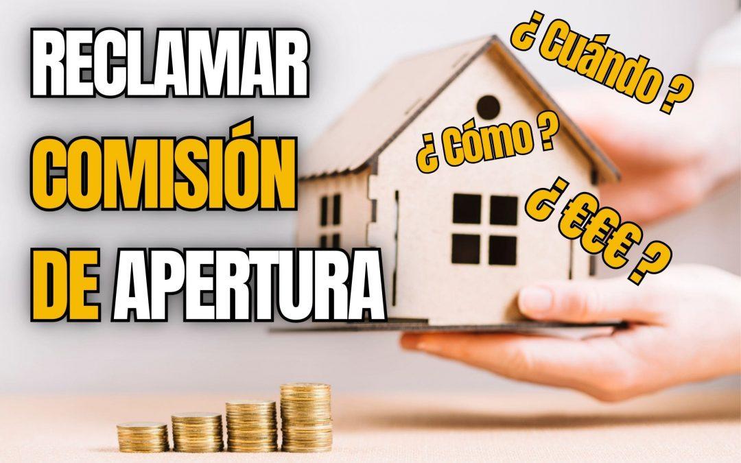 Reclamar comisión de apertura y recuperar tu dinero