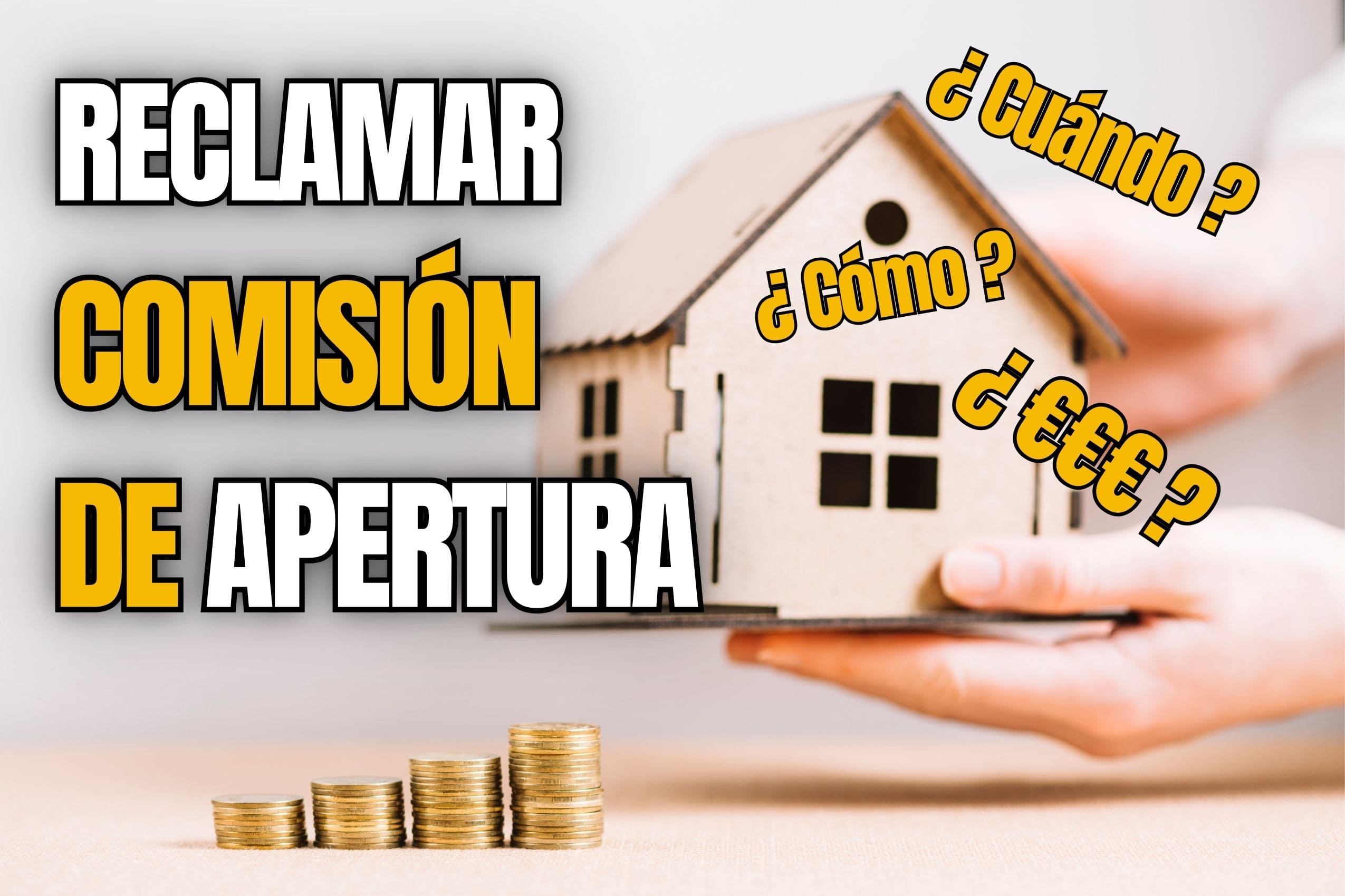 reclamar comisión de apertura