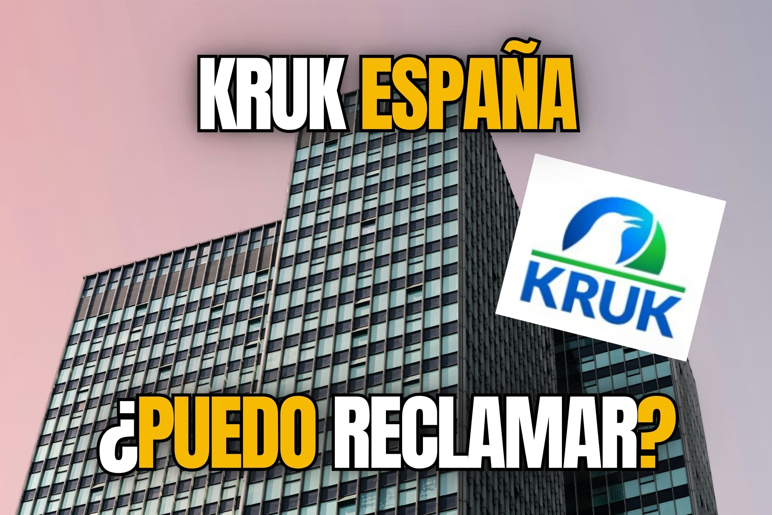 Reclamar a Kruk España